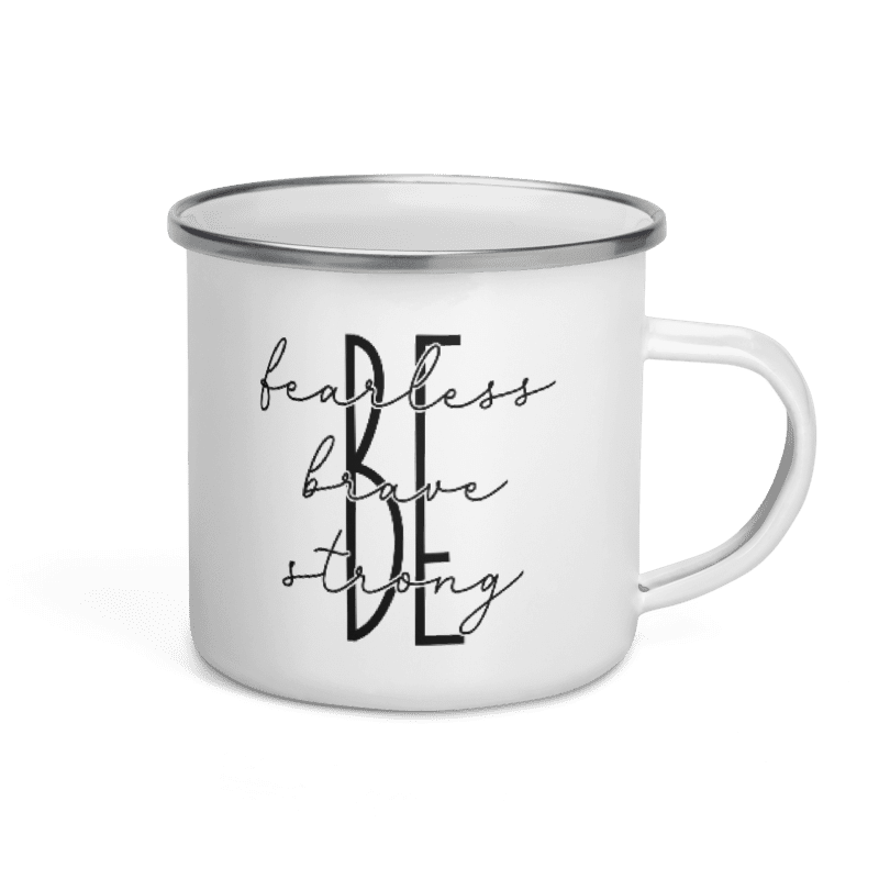 Be courageous - Enamel Mug