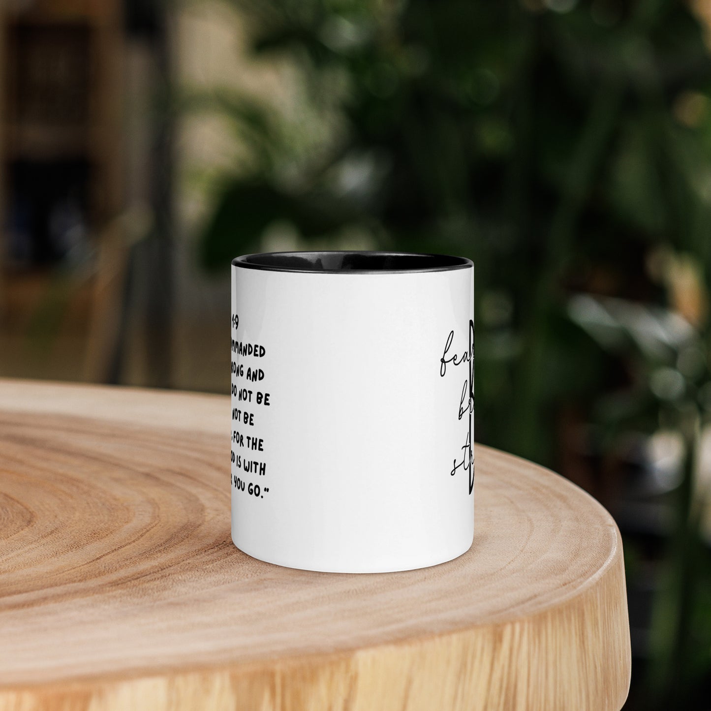 Be Courages Mug - Black Colored Inside