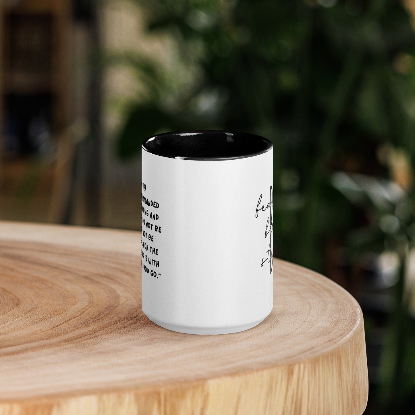 Be Courages Mug - Black Colored Inside